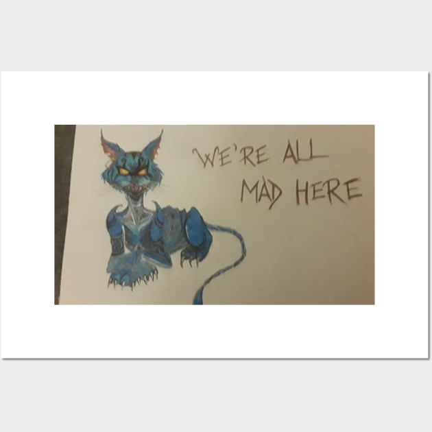 We're  all mad here Wall Art by roxydemon